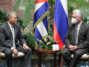 Chairman of the State Duma Vyacheslav Volodin and First Secretary of the Central Committee of the Communist Party and President of Cuba Miguel Díaz-Canel Bermúdez